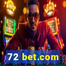 72 bet.com